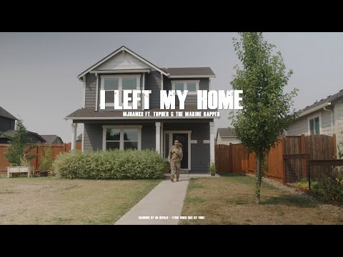 I Left My Home - MJHanks feat. @Topher  and @The Marine Rapper  [LYRIC VIDEO]