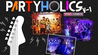Partyholics   Vol.1 | Nonstop Hindi Party Songs | Bollywood Dance Songs | Video Songs | Eros Now