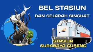 Bel Stasiun Surabaya Gubeng