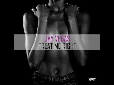Jay Vegas - Treat Me Right (Original Mix)