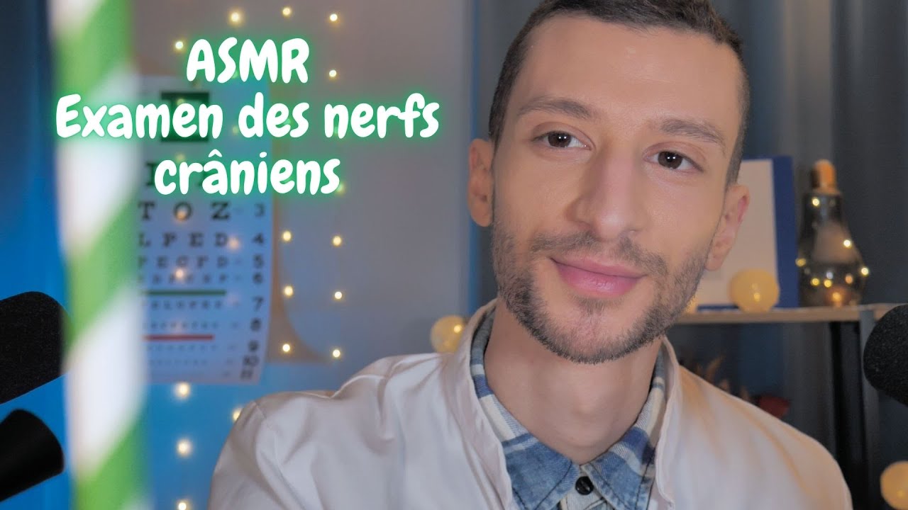 ASMR Roleplay Examen des Nerfs Crâniens (1 à 12)