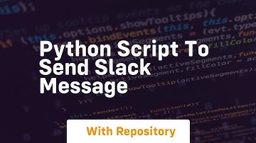 python script to send slack message