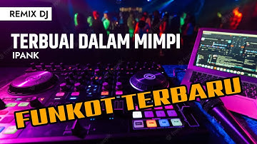 TERBUAI DALAM MIMPI FUNKOT TERBARU