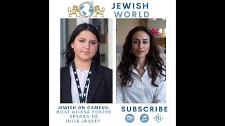 Jewish World Podcast Episode 4: Jewish On Campus
