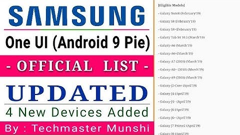 Samsung One UI (Android 9 Pie) List Updated (4 Devices In 2 Out) - Explained || By Techmaster Munshi