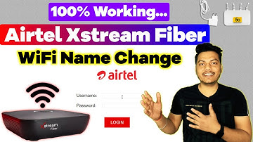 How to Change WiFi Name of Airtel Xstream Fiber | Easy Step-by-Step Tutorial 🌐