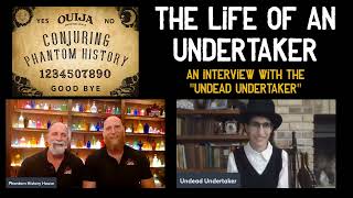 Conjuring Phantom History The Life of an Undertaker