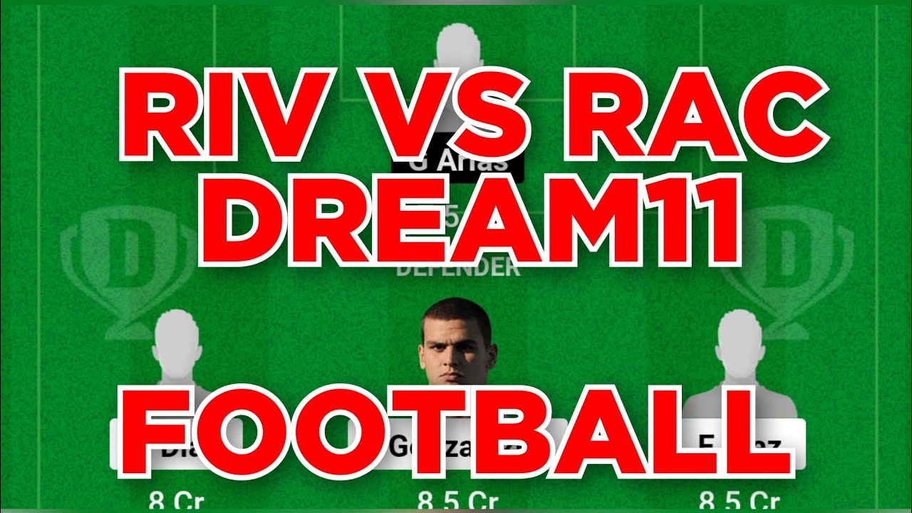 RIV vs RAC Football Dream11 Team prediction win - YouTube