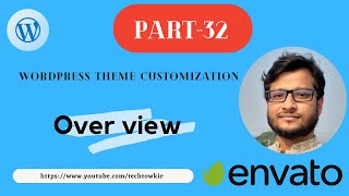 PART-32 | WordPress Theme Customization (Over view) | Bangla Tutorial - 2022