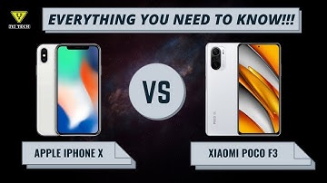 IPHONE X VS XIAOMI POCO F3 | COMPARISON | SPECIFICATIONS & PRICE | REVIEW | IYI TECH