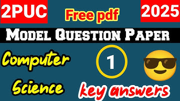 2nd PUC 2024-25 ||Computer Science  KeyAnswers || Solved Model Question Paper ||for Annual Exam 2025