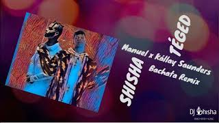 Manuel x Kállay Saunders - Téged (Shisha Bachata Remix)