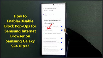 How to Enable/Disable Block Pop-Ups for Samsung Internet Browser on Samsung Galaxy S24 Ultra?