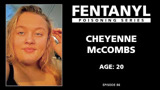 FENTANYL KILLS: Cheyenne McCombs' Story