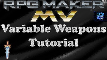 RPG Maker MV Variable Weapons Tutorial