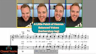 A Little Patch Of Heaven - Balanced Voices Barbershop Tag Sung By Matthew Curtis