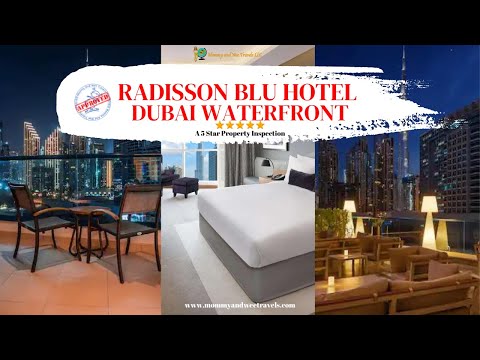 Our Radisson Blu Dubai Waterfront - (5 Star Resort) Property Inspection