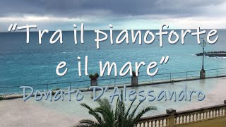 &quot;Tra il pianoforte e il mare&quot; – canzone dedicata a Umberto Bindi, di Donato D’Alessandro