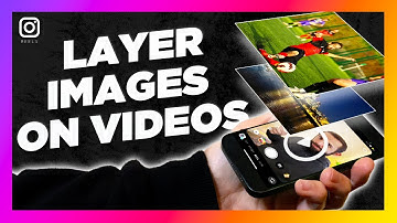 Add images on to videos in Instagram Reels