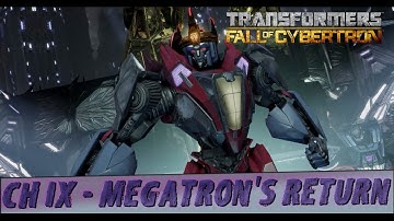 TRANSFORMERS: FALL OF CYBERTRONE. CHAPTER IX - MEGATRON