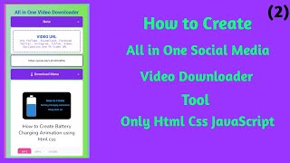 How to Create All in One Social Media Video Downloader Tool Only HTML CSS JavaScript Part 2 screenshot 5