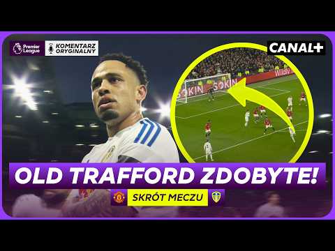Problemy Man United! Leeds Pisze Historię! Man United - Leeds, Skrót Meczu