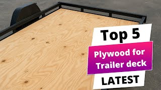 ✅ Best plywood for trailer deck: Plywood for trailer deck (Buying Guide)