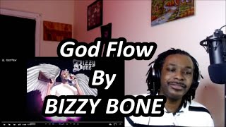 Bizzy Bone - God Flow | MY REACTION |