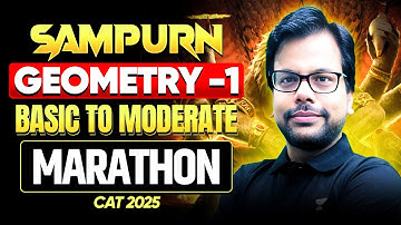 CAT 2025 Geometry Marathon | Basic to Moderate | Sampurna Geometry - Part 1 by Amiya Sir