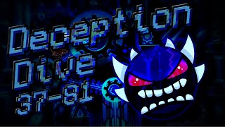 Deception Dive 37-81! - Geometry Dash