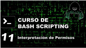 Curso de Bash Scripting | 11 - Interpretación y asignación de permisos en Linux.