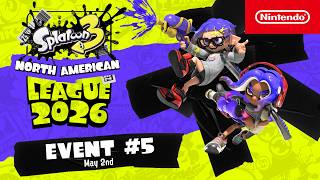 Splatoon 3 North American League 2026 - Event #5 5.2.2026