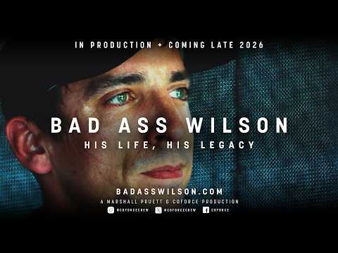 Bad Ass Wilson: His Life, His Legacy (Trailer 2)