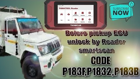 Bolero pickup faultcode p183f,p1832,p183b Immoblizer unlock