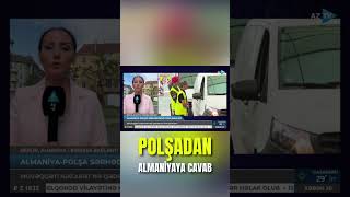 Almaniya və Polşa arasında gərginlik