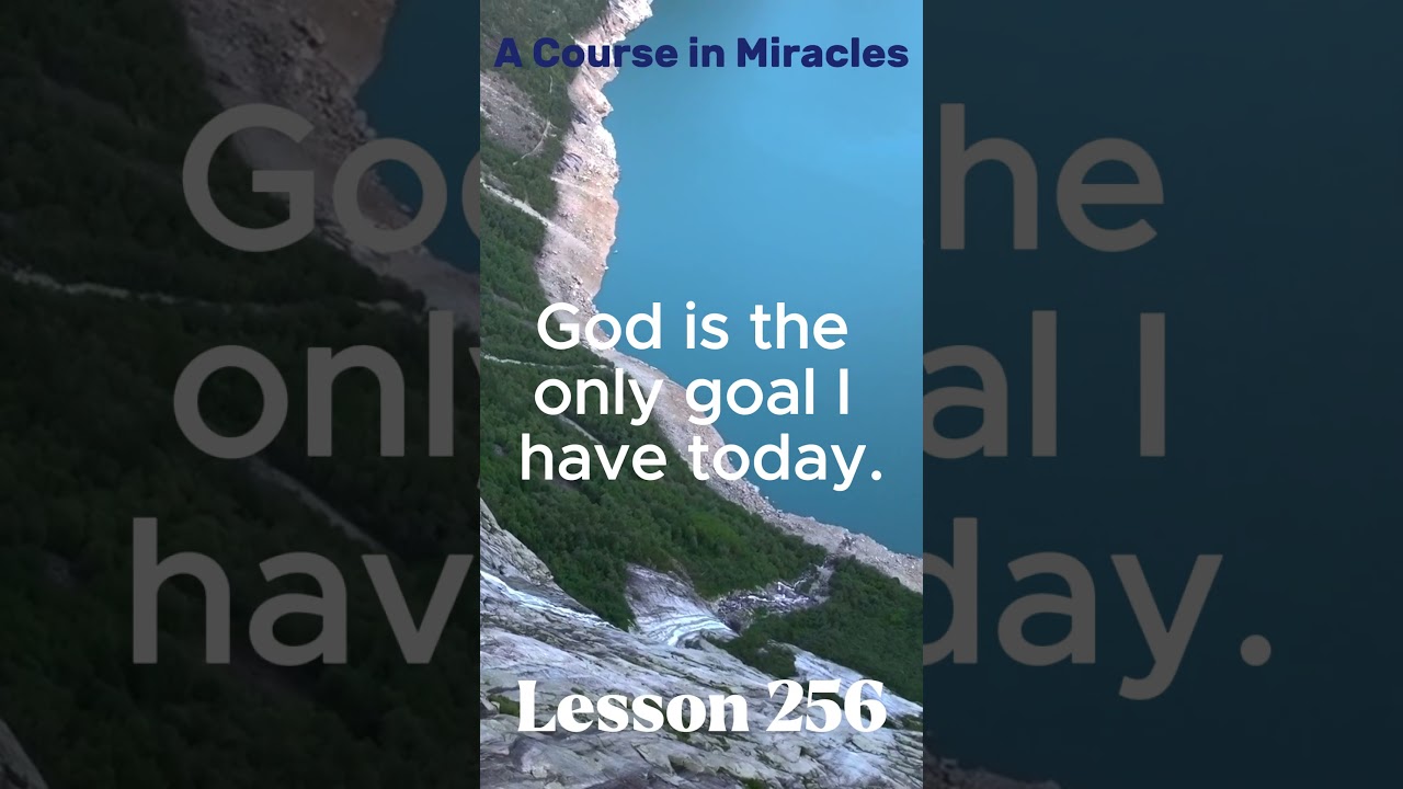 ACIM 2025 - Daily Lesson 256 