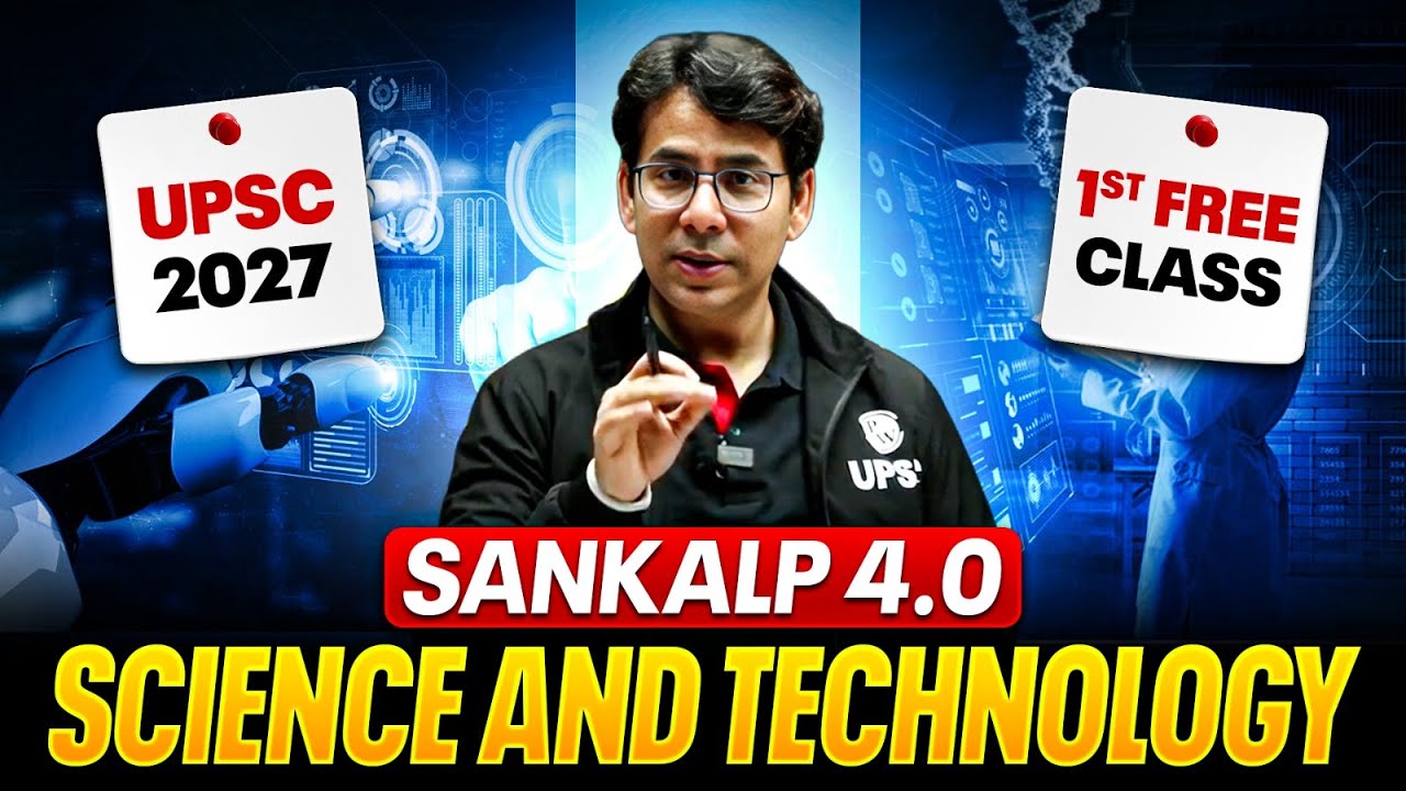 Sankalp 4.0 Batch | Demo Class 1 | Science & Technology | UPSC 2027 ...
