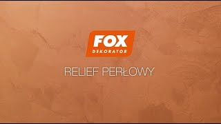 efekt: Relief Perłowy - FOX DEKORATOR - film instruktażowy