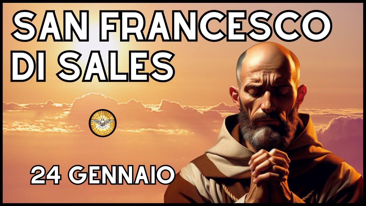 La Preghiera - SAN FRANCESCO DI SALES - Con Fede Ottieni la Grazia