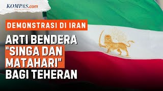 Apa Arti Bendera Lama Iran Singa dan Matahari yang Dibawa dalam Aksi Demonstrasi?