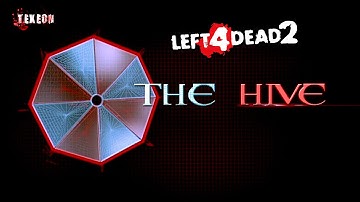 THE HIVE ZOMBIES LIVE!▐ Left 4 Dead 2: Residet Evil
