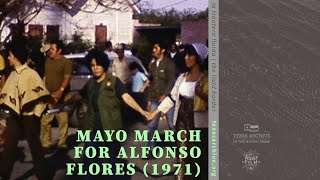 MAYO March for Alfonso Flores (1971)