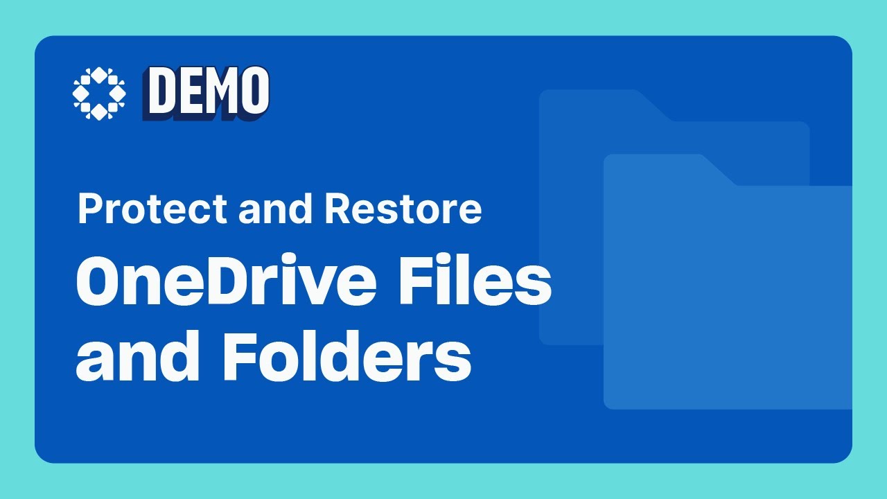 How to Protect and Restore OneDrive Files and Folders