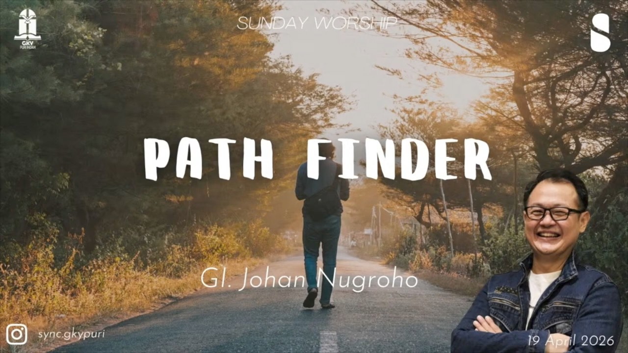SYNC Sunday 19 April 2026 - Path Finder- GI. Johan Nugroho - YouTube