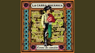 Video thumbnail of "La Cabra Mecánica - Valientes"