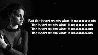 Selena Gomez - Heart Wants What It Wants Lyrics