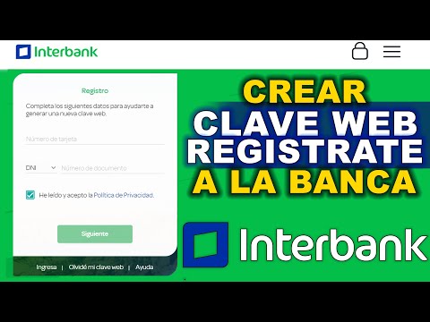 Crea la Clave Web Interbank y regístrate a la Banca por Internet de Interbank