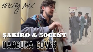 Şakiro & 50 Cent Halay Mix (Darbuka Cover) by MuratPercussion Resimi