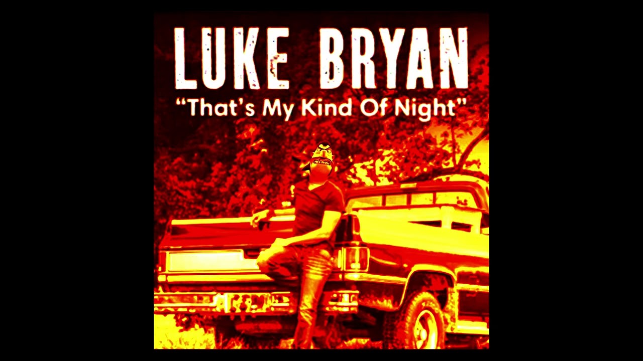 Luke Bryan - That's My Kind of Night (MEGA BASS BOOSTED!!)