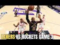 LAKERS GAME 3 VS THE ROCKETS